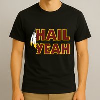 Hail Yeah With Feathers Washington Football Fan T-Shirt