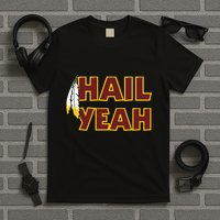 Hail Yeah With Feathers Washington Football Fan T-Shirt