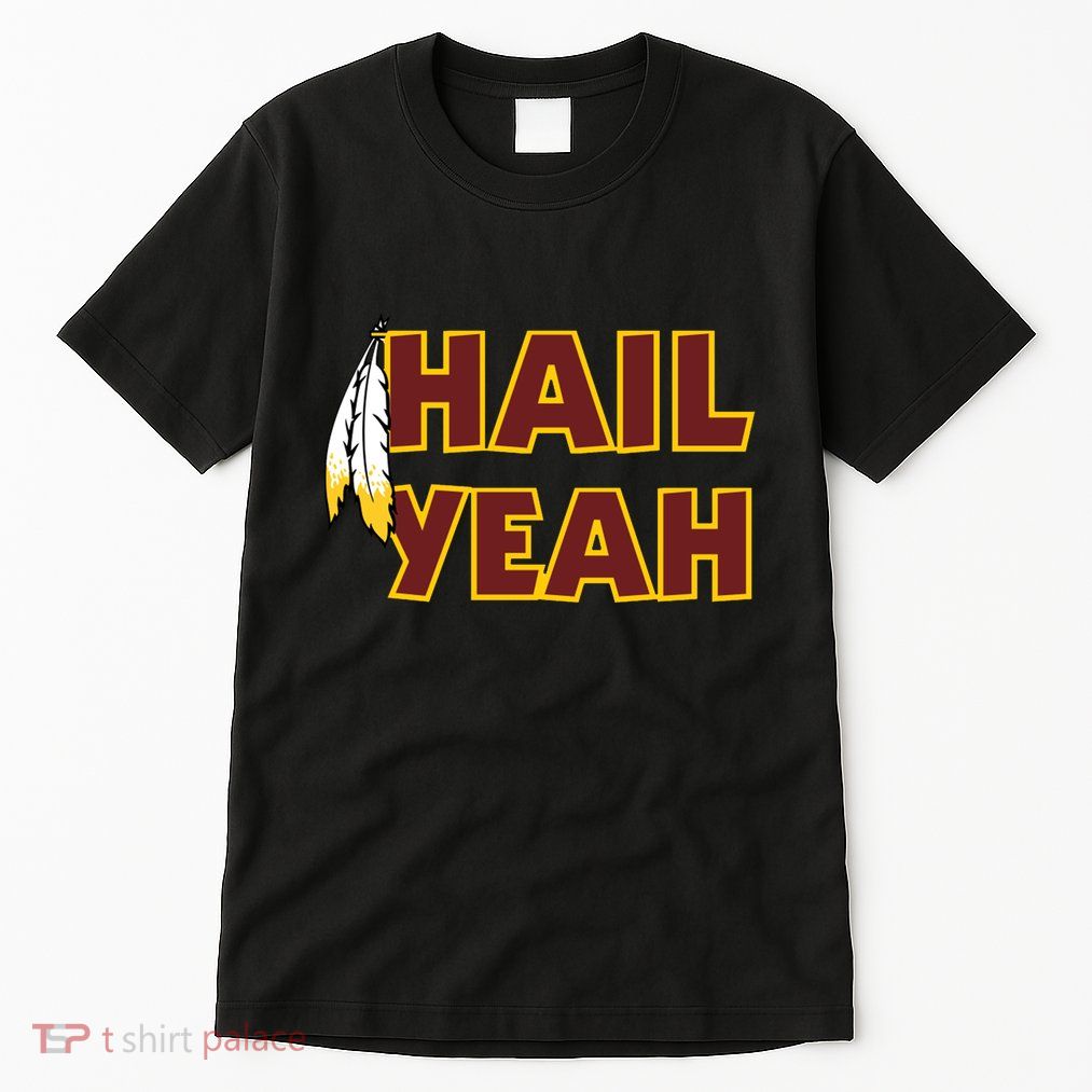 Hail Yeah With Feathers Washington Football Fan Tall T-Shirt