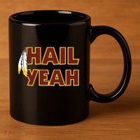 Hail Yeah With Feathers Washington Football Fan 11oz C Handle Ceramic Mug