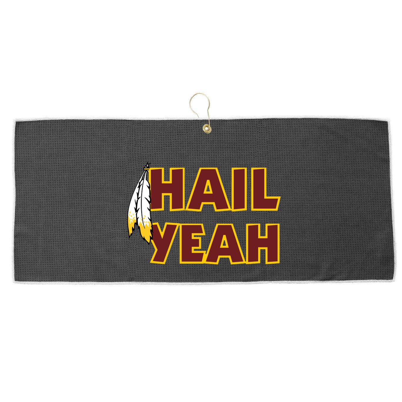 Hail Yeah With Feathers Washington Football Fan Large Microfiber Waffle Golf Towel
