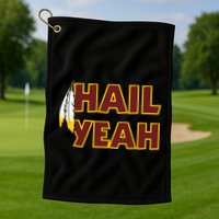 Hail Yeah With Feathers Washington Football Fan Golf Towel