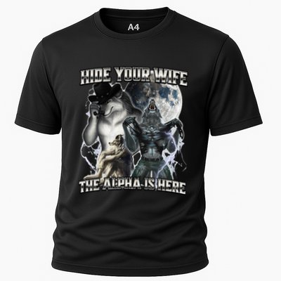 Hide Your Wife The Alpha Is Here Performance Shirt