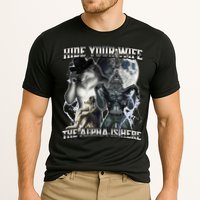 Hide Your Wife The Alpha Is Here Cooling Performance Crew T-Shirt