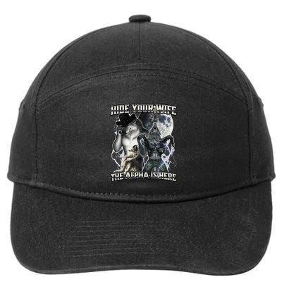 Hide Your Wife The Alpha Is Here 7-Panel Snapback Hat