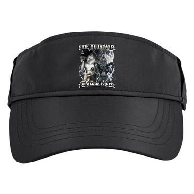 Hide Your Wife The Alpha Is Here Adult Drive Performance Visor