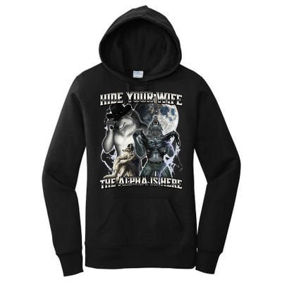 Hide Your Wife The Alpha Is Here Women's Pullover Hoodie