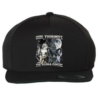 Hide Your Wife The Alpha Is Here Wool Snapback Cap
