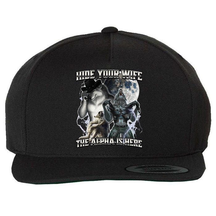 Hide Your Wife The Alpha Is Here Wool Snapback Cap