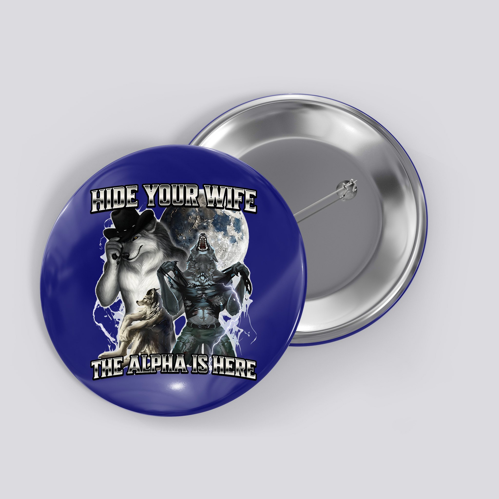 Hide Your Wife The Alpha Is Here Button