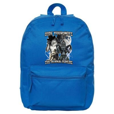 Hide Your Wife The Alpha Is Here 16 in Basic Backpack
