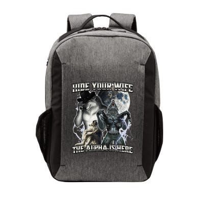 Hide Your Wife The Alpha Is Here Vector Backpack