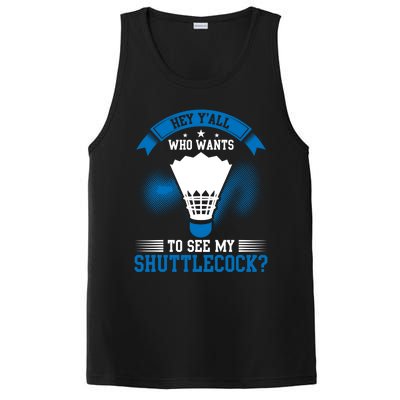 Hey Yall Who Wants To See My Shuttlecock Badminton Player Gift PosiCharge Competitor Tank