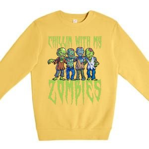 Halloween Zombies Funny Halloween Chillin With My Zombies Premium Crewneck Sweatshirt