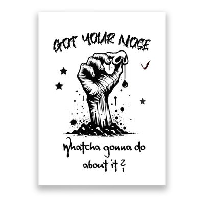 Halloween Zombie Got Your Nose Silly Gag Gift Poster