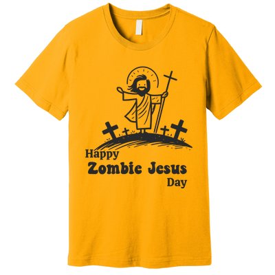 Happy Zombie Jesus Day Premium T-Shirt