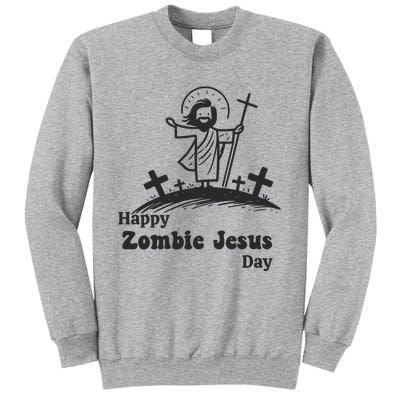 Happy Zombie Jesus Day Sweatshirt