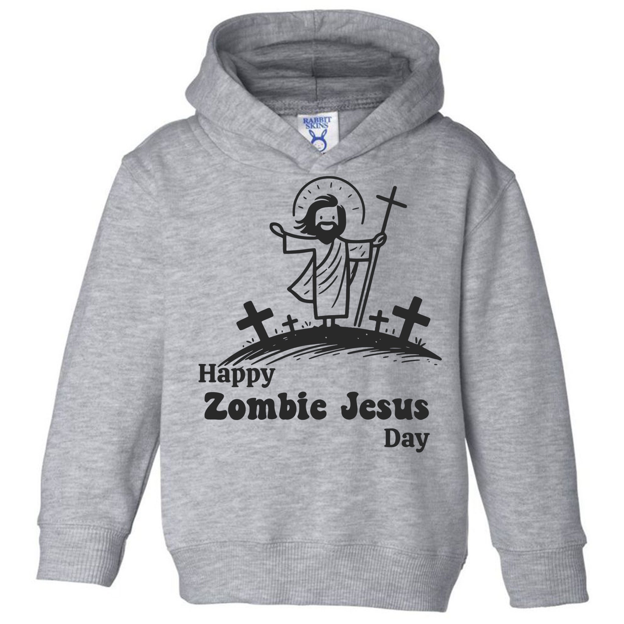 Happy Zombie Jesus Day Toddler Hoodie