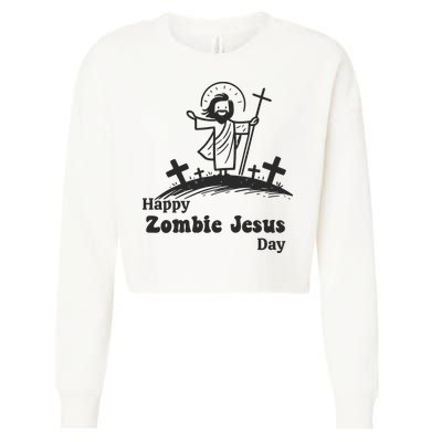 Happy Zombie Jesus Day Cropped Pullover Crew