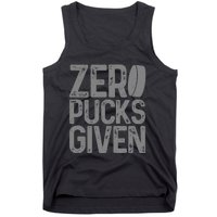 Hockey Zero Pucks Given Funny Hockey Player Goalie Tank Top