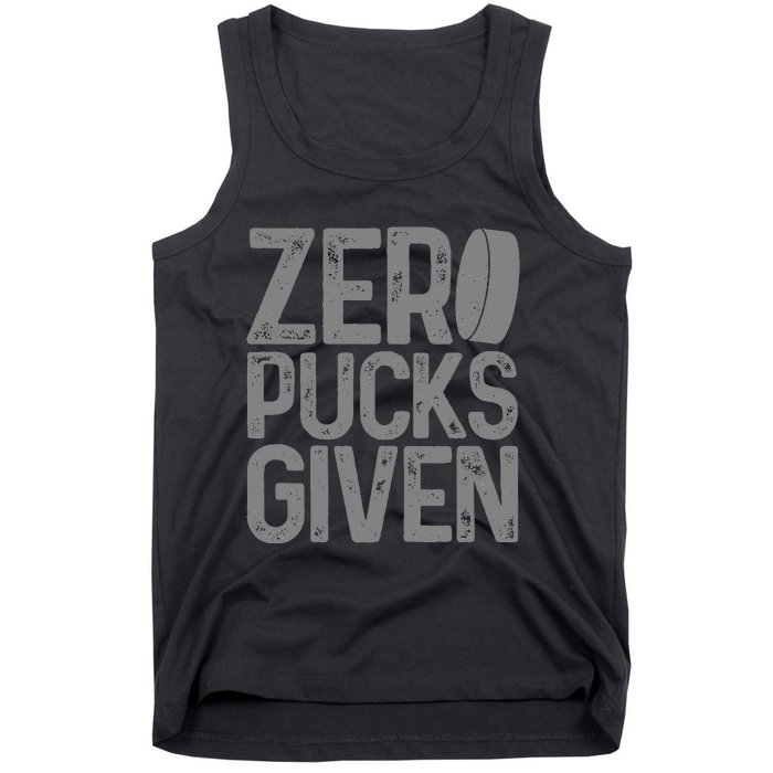 Hockey Zero Pucks Given Funny Hockey Player Goalie Tank Top