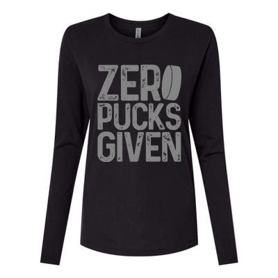 Hockey Zero Pucks Given Funny Hockey Player Goalie Womens Cotton Relaxed Long Sleeve T-Shirt