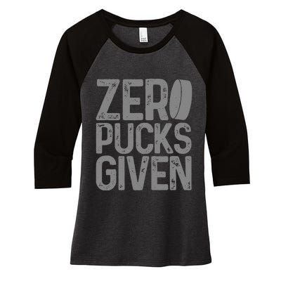 Hockey Zero Pucks Given Funny Hockey Player Goalie Women's Tri-Blend 3/4-Sleeve Raglan Shirt