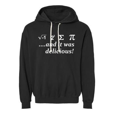 I 8 Sum Pi And It was Delicious! Garment-Dyed Fleece Hoodie