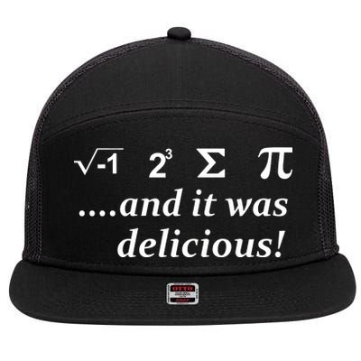 I 8 Sum Pi And It was Delicious! 7 Panel Mesh Trucker Snapback Hat