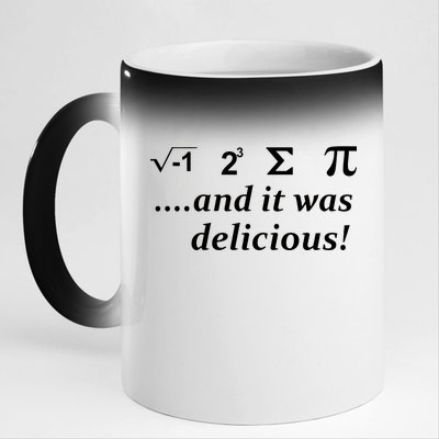 I 8 Sum Pi And It was Delicious! 11oz Black Color Changing Mug