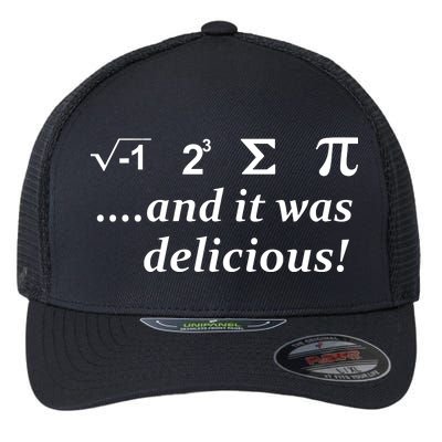 I 8 Sum Pi And It was Delicious! Flexfit Unipanel Trucker Cap