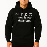 I 8 Sum Pi And It was Delicious! Hoodie