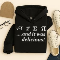 I 8 Sum Pi And It was Delicious! Hoodie