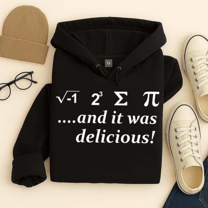 I 8 Sum Pi And It was Delicious! Hoodie