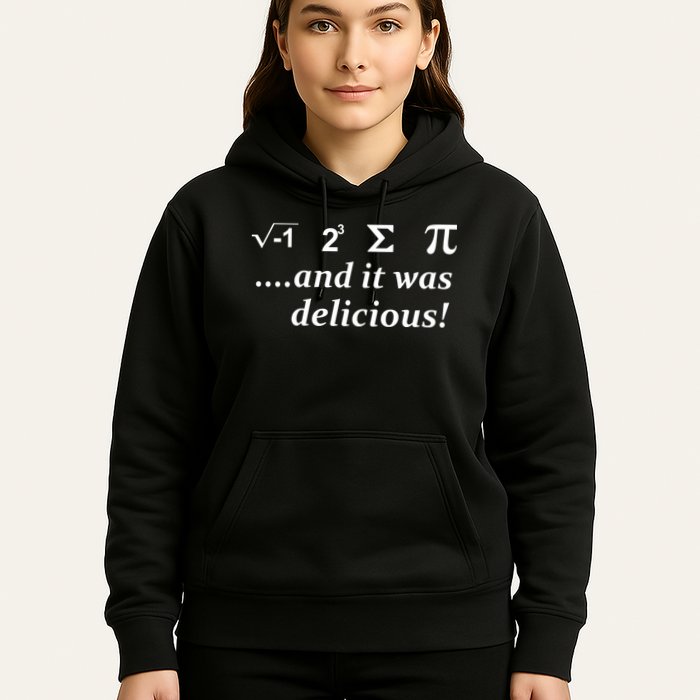 I 8 Sum Pi And It was Delicious! Hoodie