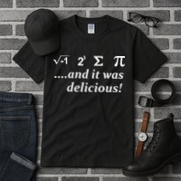 I 8 Sum Pi And It was Delicious! Tall T-Shirt