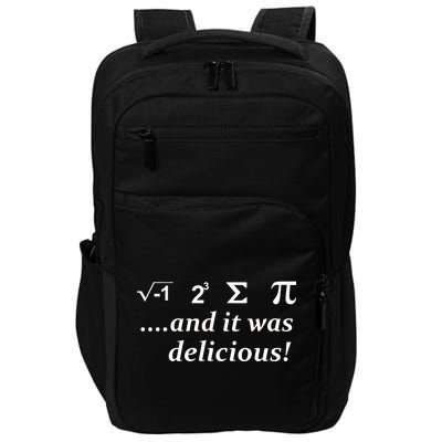 I 8 Sum Pi And It was Delicious! Impact Tech Backpack