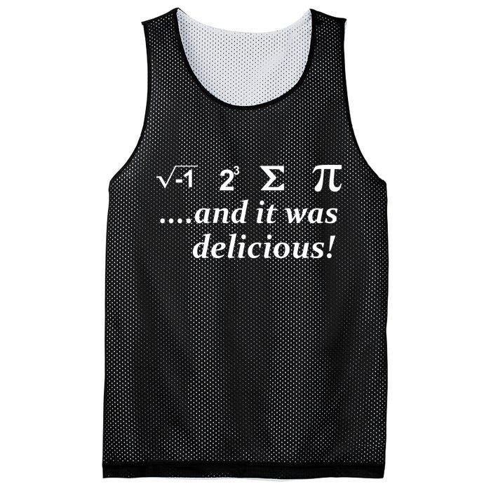 I 8 Sum Pi And It was Delicious! Mesh Reversible Basketball Jersey Tank