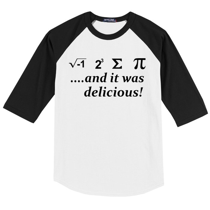 I 8 Sum Pi And It was Delicious! Baseball Sleeve Shirt