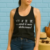 I 8 Sum Pi And It was Delicious! Womens Tank Top