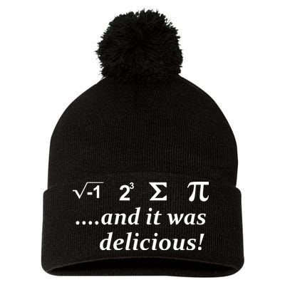 I 8 Sum Pi And It was Delicious! Pom Pom 12in Knit Beanie