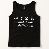 I 8 Sum Pi And It was Delicious! Tank Top