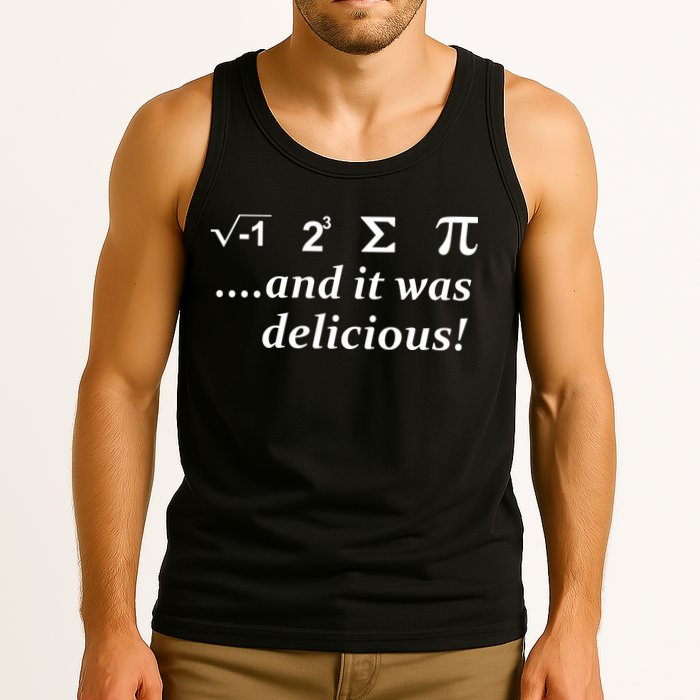 I 8 Sum Pi And It was Delicious! Tank Top