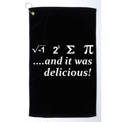 I 8 Sum Pi And It was Delicious! Golf Towel