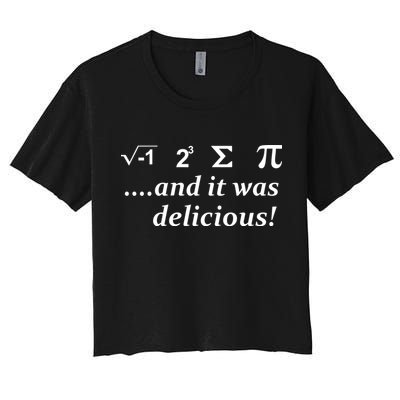 I 8 Sum Pi And It was Delicious! Crop Top