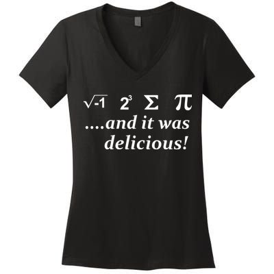 I 8 Sum Pi And It was Delicious! Women's V-Neck T-Shirt