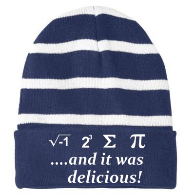 I 8 Sum Pi And It was Delicious! Striped Beanie with Solid Band