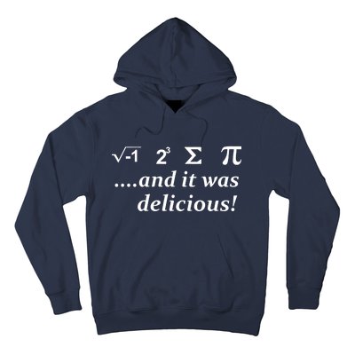 I 8 Sum Pi And It was Delicious! Hoodie