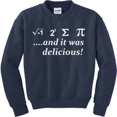 I 8 Sum Pi And It was Delicious! Kids Sweatshirt