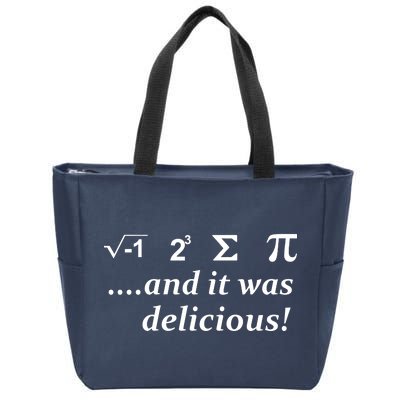 I 8 Sum Pi And It was Delicious! Zip Tote Bag